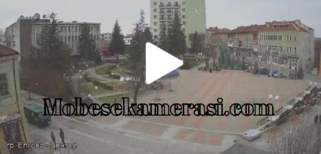 Elhovo Bulgaristan Canlı Kamera izle
