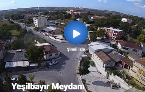 Arnavutköy Yeşilbayır Meydanı Canlı Mobese izle