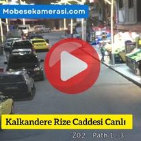 Kalkandere Rize Caddesi Canlı Mobese izle
