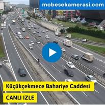 Küçükçekmece Bahariye Caddesi Canlı Mobese izle