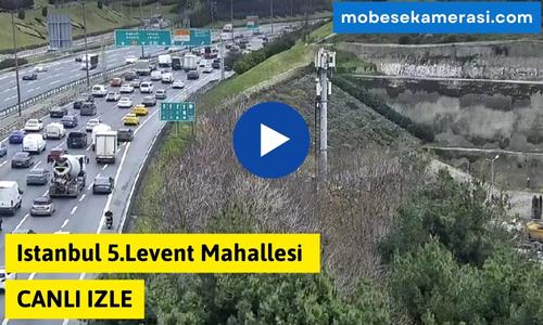 Istanbul 5.Levent Mahallesi Canlı Mobese izle