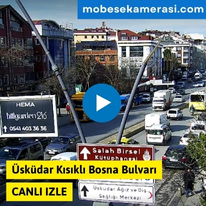 Üsküdar Kısıklı Bosna Bulvarı Canlı Mobese izle