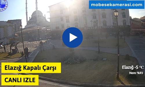 Elazığ Kapalı Çarşı Canlı Kamera izle