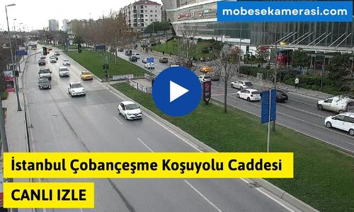 İstanbul Çobançeşme Koşuyolu Caddesi Canlı Mobese izle