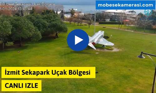 İzmit Sekapark Uçak Bölgesi Canlı Mobese izle