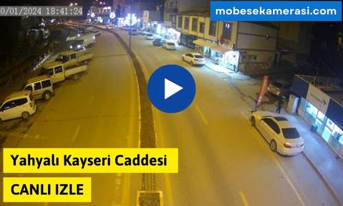 Yahyalı Kayseri Caddesi Canlı Mobese izle