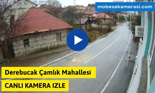 Derebucak Çamlık Mahallesi Canlı Kamera izle