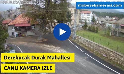 Derebucak Durak Mahallesi Canlı Kamera izle