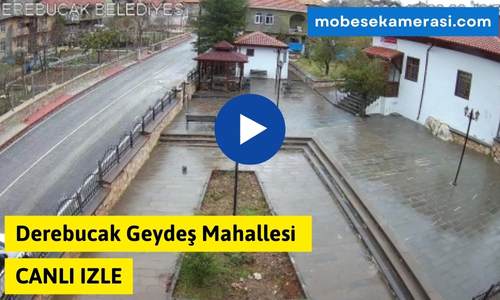 Derebucak Geydeş Mahallesi Canlı Kamera izle