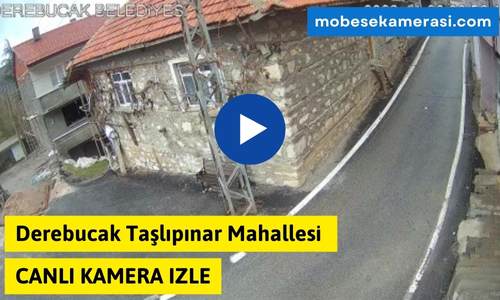 Derebucak Taşlıpınar Mahallesi Canlı Kamera izle