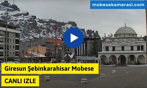 Giresun Şebinkarahisar Mobese Canlı izle