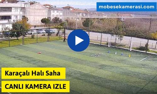 Karaçalı Halı Saha Canlı Kamera izle