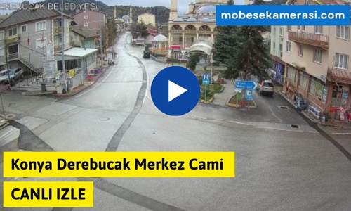 Konya Derebucak Merkez Cami Canlı Kamera izle