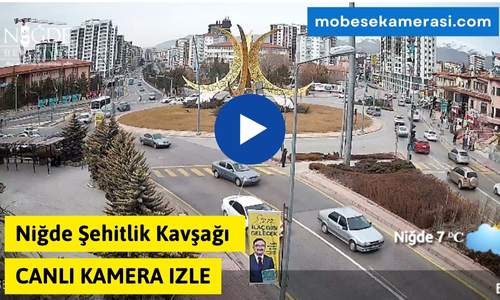 Niğde Şehitlik Kavşağı Canlı Kamera izle