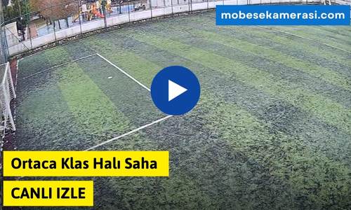 Ortaca Klas Halı Saha Canlı Kamera izle