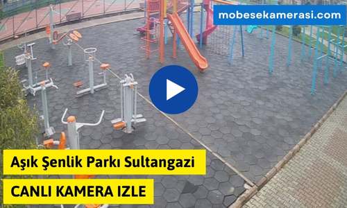 Aşık Şenlik Parkı Sultangazi Canlı Kamera izle
