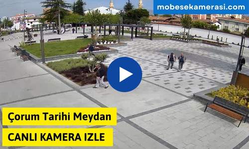 Çorum Tarihi Meydan Canlı Mobese izle