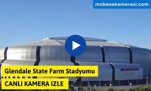 Glendale State Farm Stadyumu Canlı Kamera izle