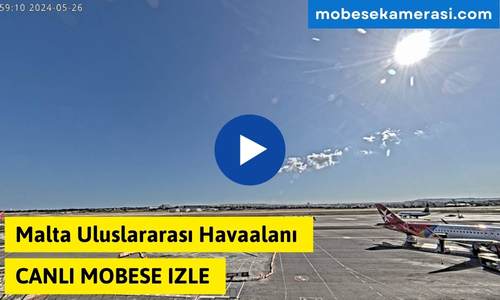 Malta Uluslararası Havaalanı Canlı Kamera izle