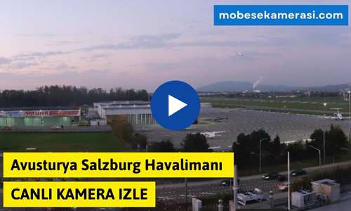 Avusturya Salzburg Havalimanı Canlı Kamera izle
