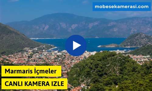 Marmaris İçmeler Canlı Kamera izle