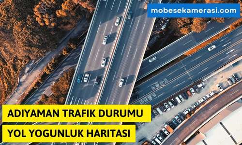 Adıyaman Besni Trafik Durumu Yol Yoğunluk Haritası